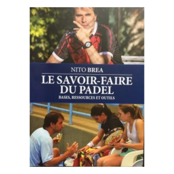 Le Savoir-Faire Du Padel (France) | Padel Books
